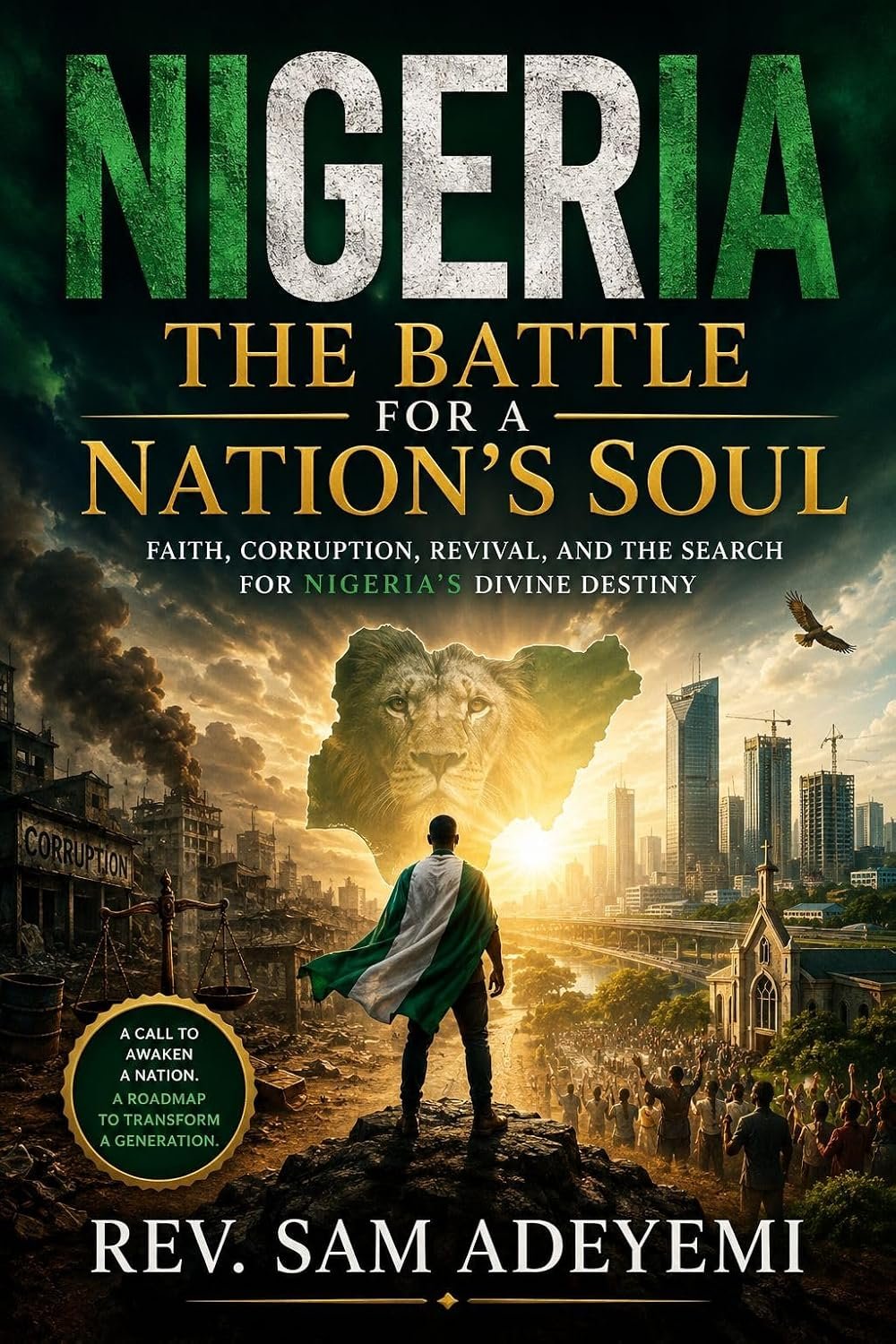 Nigeria: The Battle for a Nation's Soul